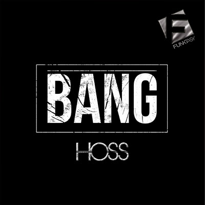 Hoss - Bang