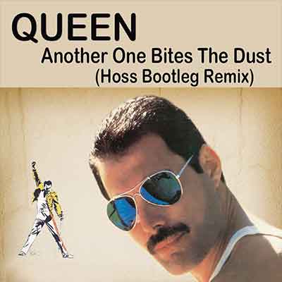 Queen - Another One Bites The Dust (Hoss Bootleg Remix)