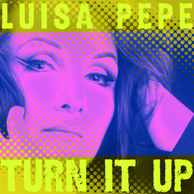 Luisa Pepe - Turn It Up (Hoss Remix)
